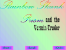 Screenshot 1 of Rainbow Skunk Prism and the Vermin-Truder